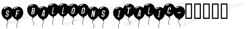 sf balloons italic字体转换